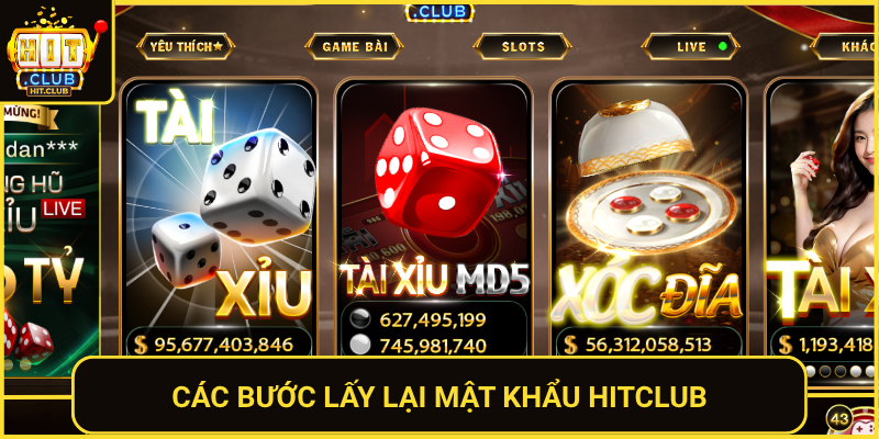 Quên Mật Khẩu HitClub – Lấy Lại Tài Khoản Dễ Dàng 2 Cac Buoc Lay Lai Mat Khau Hitclub