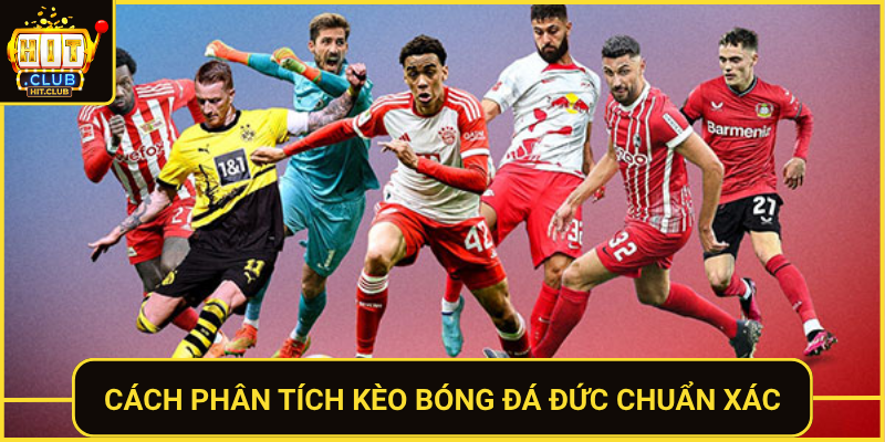 Kèo Bóng Đá Đức HitClub - Tỷ Lệ Hấp Dẫn Nhất Mùa Giải 2 Cach Phan Tich Keo Bong Da Duc Chuan Xac
