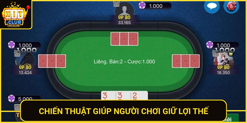 Game Bài Liêng HitClub – Đỉnh Cao Bài Đổi Thưởng Online 2 Chien Thuat Giup Nguoi Choi Giu Loi The