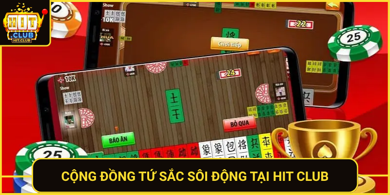 Game Bài Tứ Sắc HitClub – Bài Cổ Truyền Online Đỉnh Nhất 3 Cong Dong Tu Sac Soi Dong Tai Hit Club