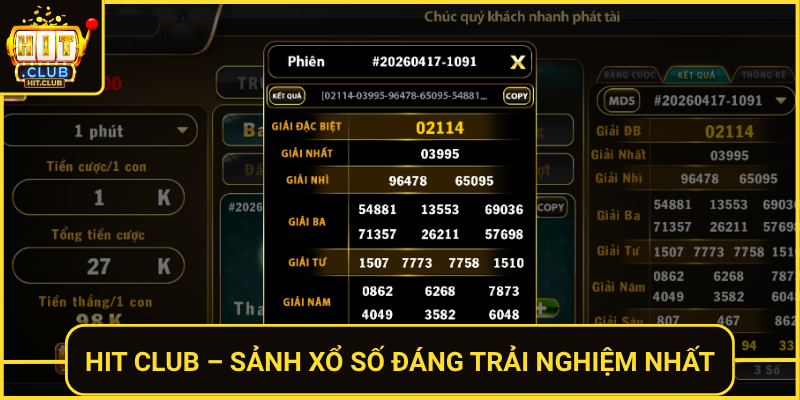 Xổ Số Siêu Tốc HitClub – Quay Thưởng Nhanh Trúng Lớn Ngay 2 Hit Club Sanh Xo So Dang Trai Nghiem Nhat