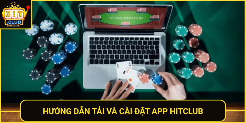 App Đánh Bài Online HitClub Đỉnh Cao Trên Di Động 2026 3 Huong Dan Tai Va Cai Dat App Hitclub