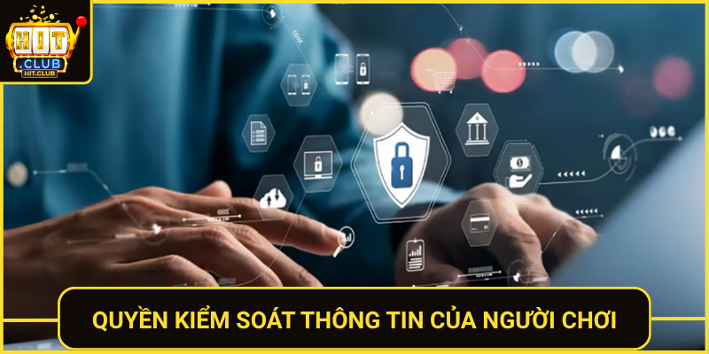 Quyen Kiem Soat Thong Tin Cua Nguoi Choi