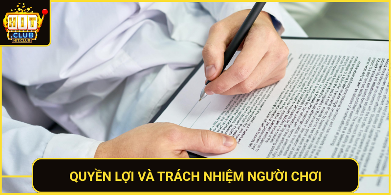 Điều Khoản Và Điều Kiện Tham Gia HitClub 2026 3 Quyen Loi Va Trach Nhiem Nguoi Choi