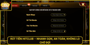 Rut Tien Hitclub Nhanh Gon An Toan Khong Lo Cho Doi